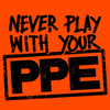 Never Play With Your PPE - Long Sleeve Hi-Vis T-Shirt by Armed American Supply