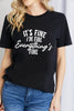Simply Love IT'S FINE I'M FINE EVERYTHING'S FINE Graphic Cotton T-Shirt by Simply Love