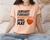 January February Basketball April May Graphic Tee by Anchored Grace Boutique