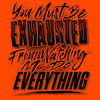 Exhausted - Safety Yellow T-Shirt by Armed American Supply