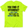 Happier Than You - Safety Yellow T-Shirt by Armed American Supply