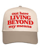 Out Here Living Beyond My Means Embroidered Cap by Anchored Grace Boutique