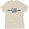 I Love My Blue Collar Man T-Shirt by Armed American Supply
