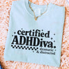 Certified ADHDiva Graphic Tee by Anchored Grace Boutique
