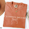 I'm Literally Just A Mom T-Shirt by EnjoyMyDesign LLC