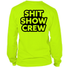 Shit Show Crew - Long Sleeve Hi-Vis T-Shirt by Armed American Supply