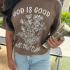God Is Good All The Time Floral by Ivy + Cloth