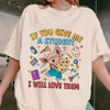"If You Give Me a Student..." Teacher Shirt – Children's Books Inspired Tee & Sweatshirt by Dog Mom Hat