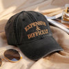 Expensive & Difficult Embroidered Cap by Anchored Grace Boutique