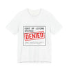 Cost of Living Status: DENIED Tee | cost of living crisis, budget humor by Tristan’s Treehouse