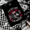 Not like other girls tshirt by Madness & Mayhem LLC