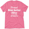 Proud Blue Collar Mom - T-Shirt by Armed American Supply