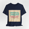 Universal Language Tee | empowerment quote, equality tee by Tristan’s Treehouse