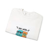 Funny Meme Crewneck Sweatshirt — "I am with six so 7 is jealous" by Tristan’s Treehouse