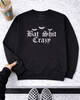Bat shit crazy embroidered sweatshirt by Madness & Mayhem LLC
