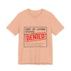 Cost of Living Status: DENIED Tee | cost of living crisis, budget humor by Tristan’s Treehouse
