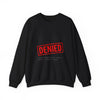 Cost of Living Status: DENIED Sweatshirt | receipt aesthetic, budget humor by Tristan’s Treehouse