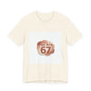 You Are 67 Tee | Self Love Valentine, Treat Yourself Shirt by Tristan’s Treehouse