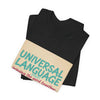 Universal Language Tee | empowerment quote, equality tee by Tristan’s Treehouse