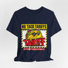 No Taco Tariffs Tee | taco pun, tariff backtrack protest typography by Tristan’s Treehouse