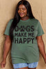 Simply Love Full Size DOGS MAKE ME HAPPY Graphic Cotton T-Shirt by Simply Love