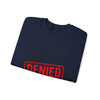 Cost of Living Status: DENIED Sweatshirt | receipt aesthetic, budget humor by Tristan’s Treehouse