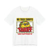No Taco Tariffs Tee | taco pun, tariff backtrack protest typography by Tristan’s Treehouse