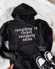 Everything is fucked Embroidered Hoodie by Madness & Mayhem LLC