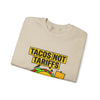 Tacos Not Tariffs Sweatshirt | taco pun, protest typography by Tristan’s Treehouse