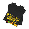Tacos Not Tariffs Tee | political taco pun, protest typography by Tristan’s Treehouse