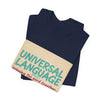 Universal Language Tee | empowerment quote, equality tee by Tristan’s Treehouse