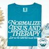Normalize Jesus and Therapy Christian Tee - Crafted with Purpose | Everyday Customs Co. by Everyday Customs Co.