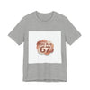 You Are 67 Tee | Self Love Valentine, Treat Yourself Shirt by Tristan’s Treehouse