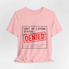 Cost of Living Status: DENIED Tee | cost of living crisis, budget humor by Tristan’s Treehouse