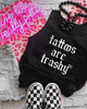 tattoos are trashy unisex tank by Madness & Mayhem LLC