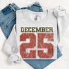 Retro December 25th Christmas Crewneck Sweatshirt – Cozy Holiday Winter Sweater Gift by Dog Mom Hat
