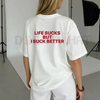 Funny Streetwear Graphic Tee – "Life Sucks But I Suck Better" Statement T-Shirt by Dog Mom Hat