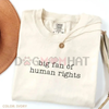 Comfort Colors "Big Fan of Human Rights" T-Shirt – Equality Graphic Tee by Dog Mom Hat