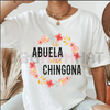 "La Abuela Mas Chingona" Floral Arch T-Shirt by Dog Mom Hat
