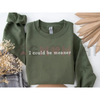 "I Could Be Meaner" Sweatshirt by Dog Mom Hat