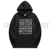 "I’m A Proud Sister" Meaningful Hoodie by Dog Mom Hat