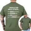 "Liberals Are Great At Math" T-Shirt by Dog Mom Hat
