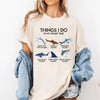Things I Do In My Spare Time - Shark T-Shirt by EnjoyMyDesign LLC