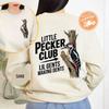 Little Pecker Club Sweatshirt by Dog Mom Hat