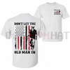 "Don't Let the Old Man In" Toby Keith Tribute Tee by Dog Mom Hat