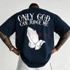 Men’s "Only God Can Judge Me" Graphic T-Shirt by Dog Mom Hat