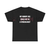 "My Hungry Ah Could Not Be a Gynecologist" Funny Statement Tee by Dog Mom Hat
