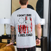 "I Don't Run I Reload" Gun Design Tee by Dog Mom Hat