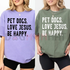 "Dogs and Jesus" T-Shirt – Funny Christian Dog Lover Tee by Dog Mom Hat