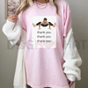 "Thank You" Ironic Meme T-Shirt by Dog Mom Hat